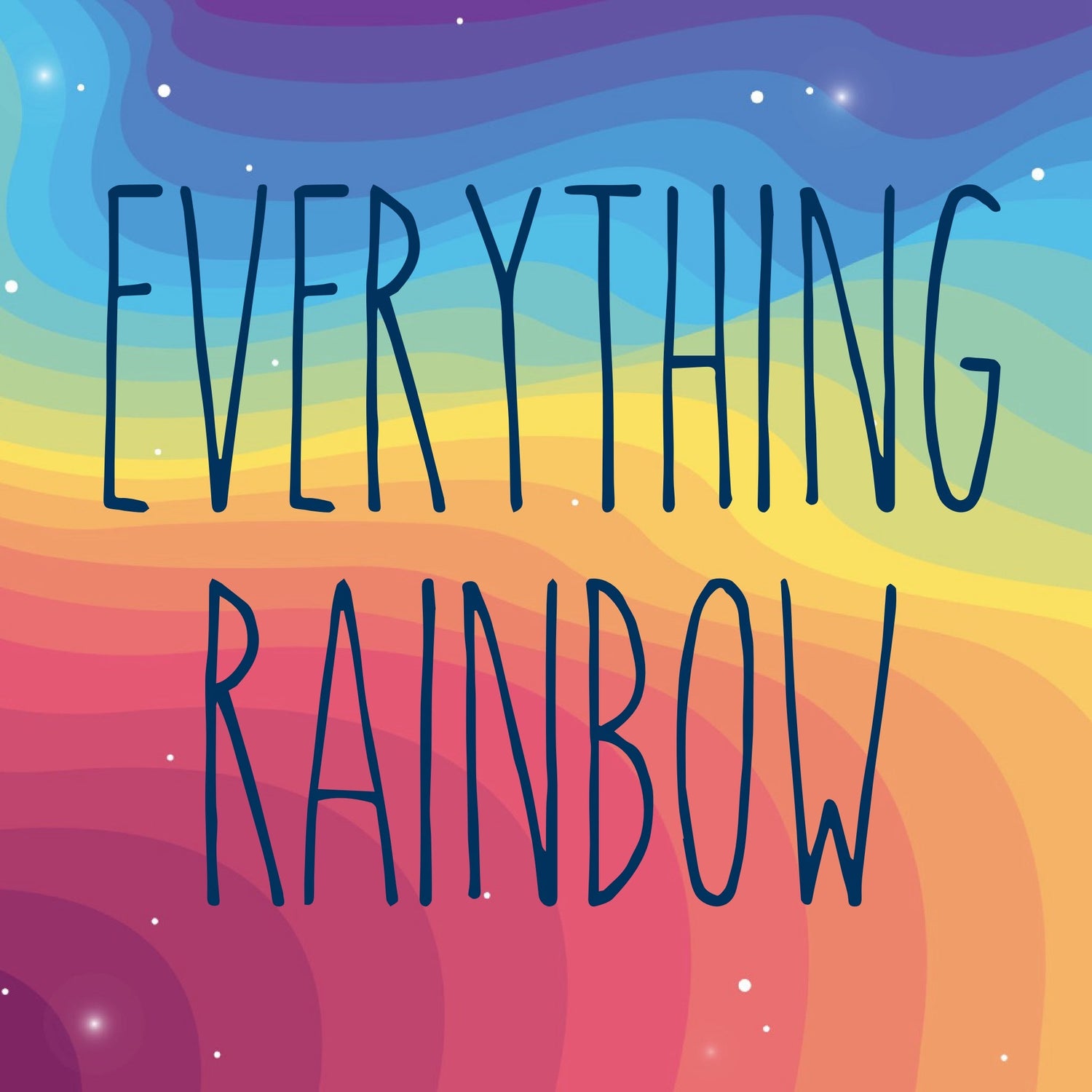 Everything rainbow