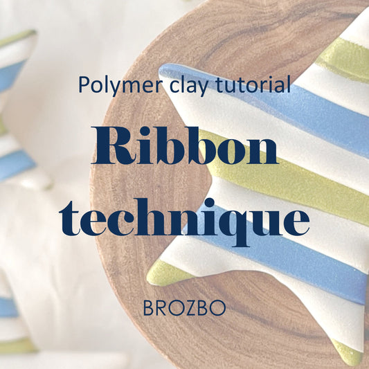 A polymer clay tutorial cover titled 'Ribbon technique' by BROZBO, showing a star-shaped ribbon in blue, white, and light green stripes on a wooden coaster.